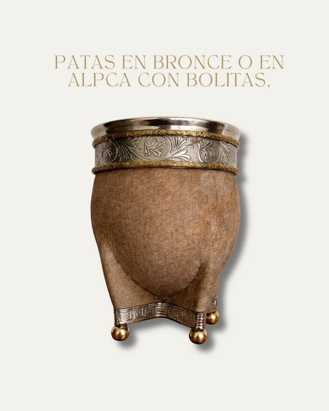 PATAS EN BRONCE O EN ALPACA CON BOLITAS